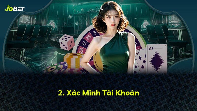 2. Xác Minh Tài Khoản