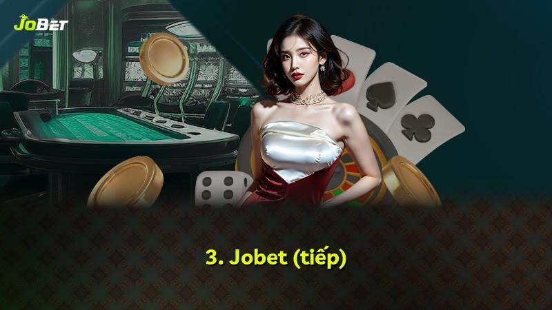 3. Jobet (tiếp)