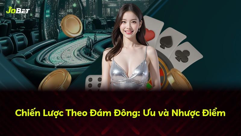 Chiến Lược Theo Đám Đông: Ưu và Nhược Điểm