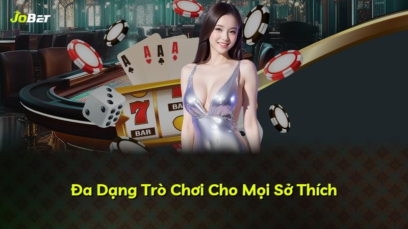 Đa Dạng Trò Chơi Cho Mọi Sở Thích