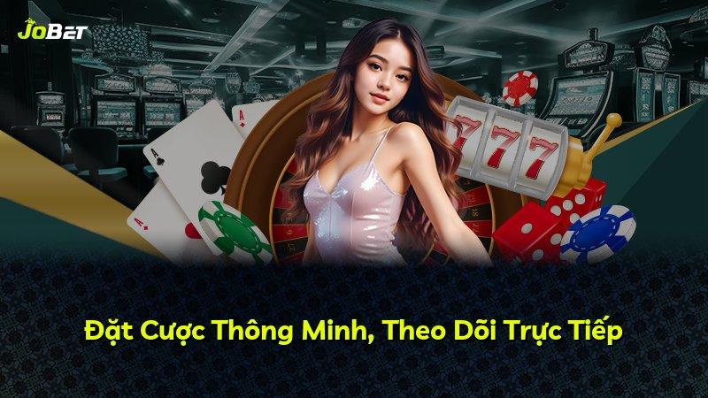 Đặt Cược Thông Minh, Theo Dõi Trực Tiếp