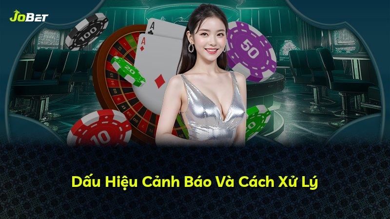 Dấu Hiệu Cảnh Báo Và Cách Xử Lý
