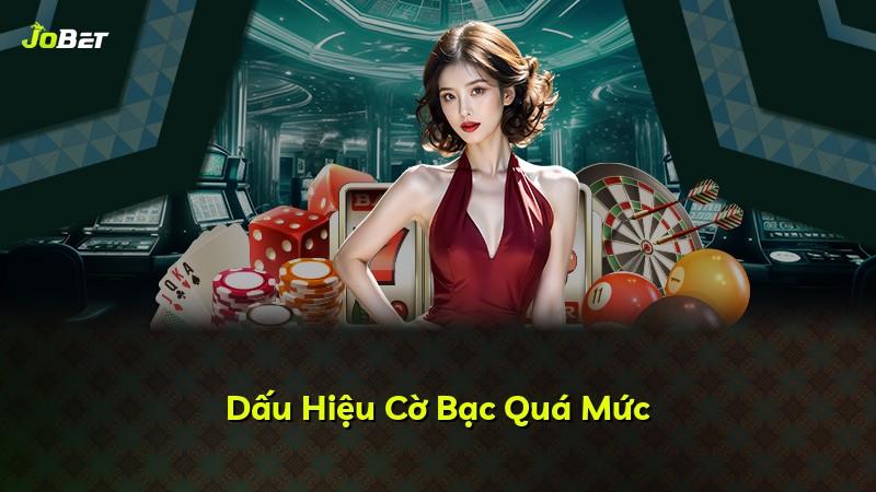 Dấu Hiệu Cờ Bạc Quá Mức