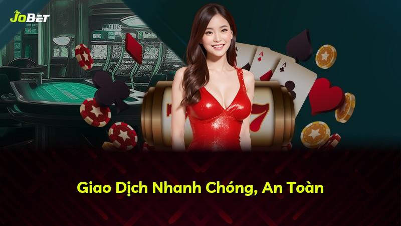 Giao Dịch Nhanh Chóng, An Toàn
