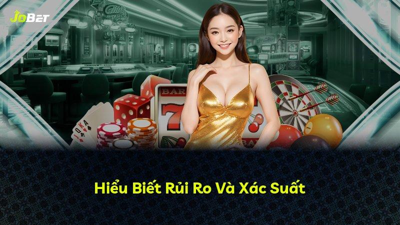 Hiểu Biết Rủi Ro Và Xác Suất