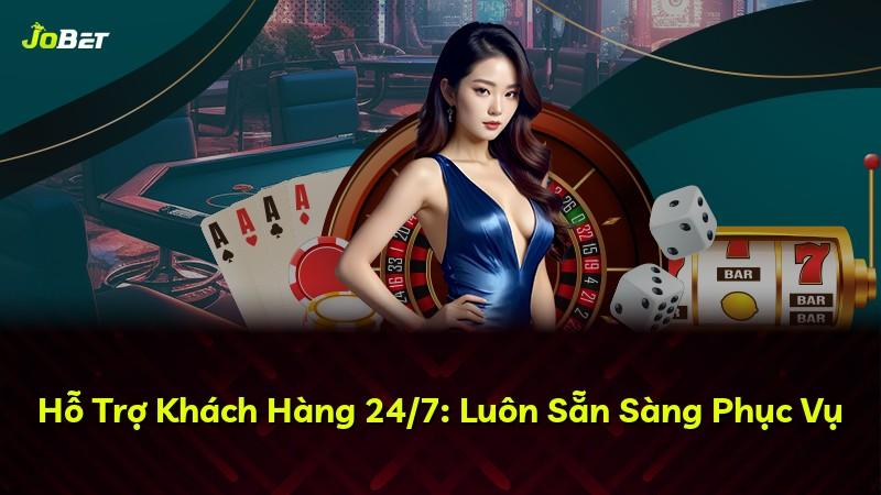 Hỗ Trợ Khách Hàng 24/7: Luôn Sẵn Sàng Phục Vụ