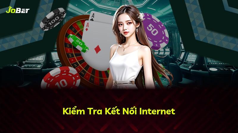 Kiểm Tra Kết Nối Internet
