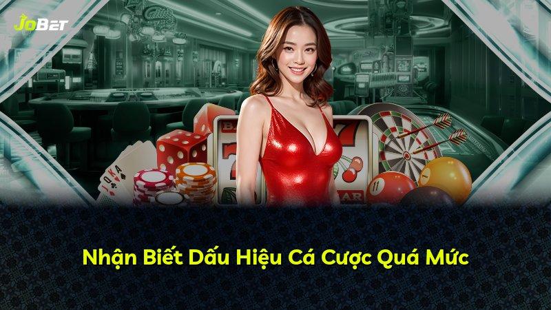Nhận Biết Dấu Hiệu Cá Cược Quá Mức