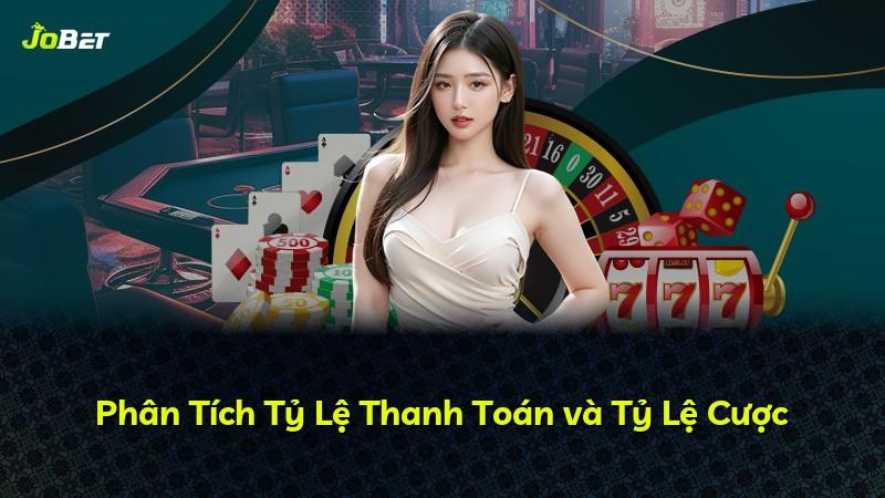 Phân Tích Tỷ Lệ Thanh Toán và Tỷ Lệ Cược