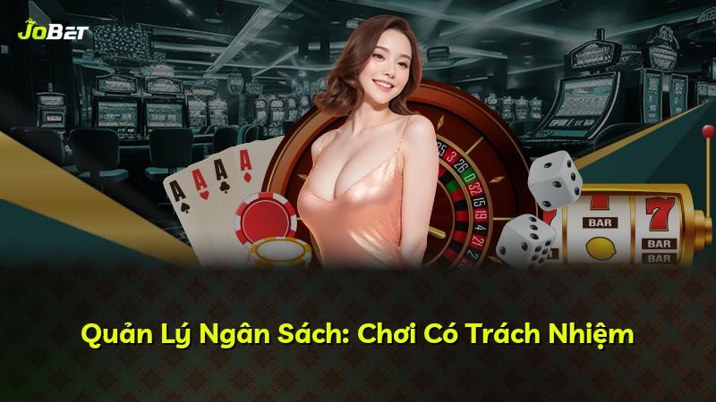 Quản Lý Ngân Sách: Chơi Có Trách Nhiệm