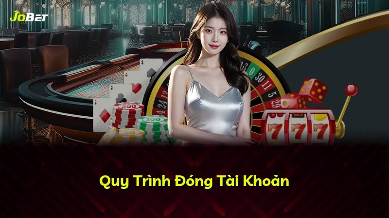 Quy Trình Đóng Tài Khoản