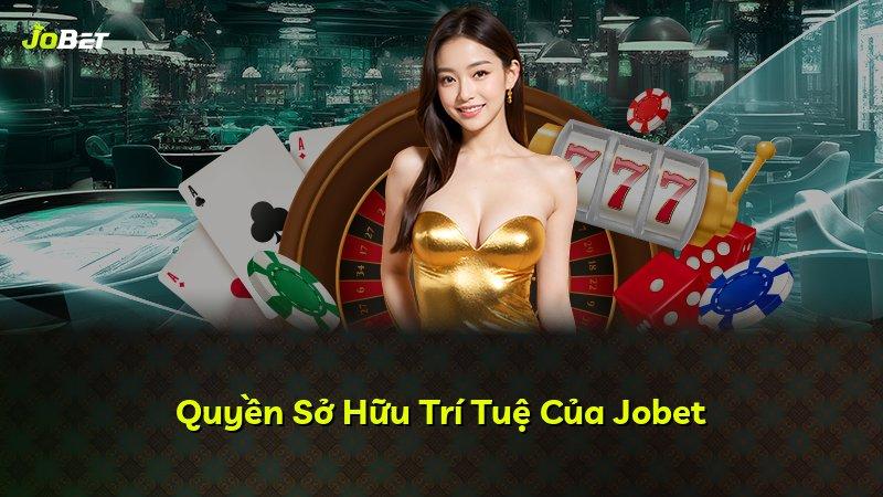 Quyền Sở Hữu Trí Tuệ Của Jobet