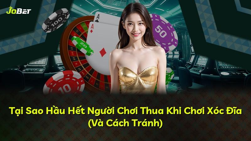 Tại Sao Hầu Hết Người Chơi Thua Khi Chơi Xóc Đĩa (Và Cách Tránh)