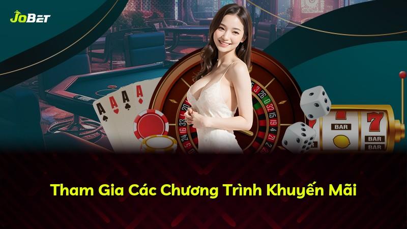 Tham Gia Các Chương Trình Khuyến Mãi