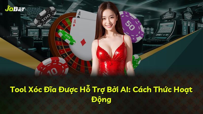 Tool Xóc Đĩa Được Hỗ Trợ Bởi AI: Cách Thức Hoạt Động